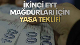 İkinci EYT mağdurları için yasa teklifi